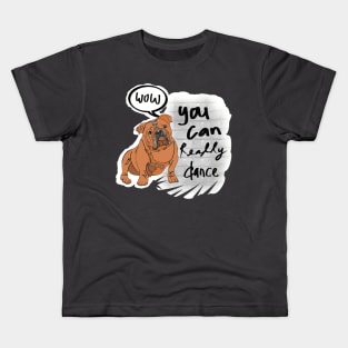 WOW you can really dance Kids T-Shirt